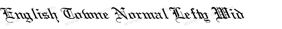 English Towne Normal Lefty Wide字体转换